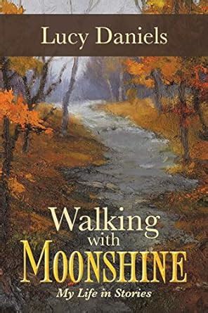 walking with moonshine my life in stories Kindle Editon